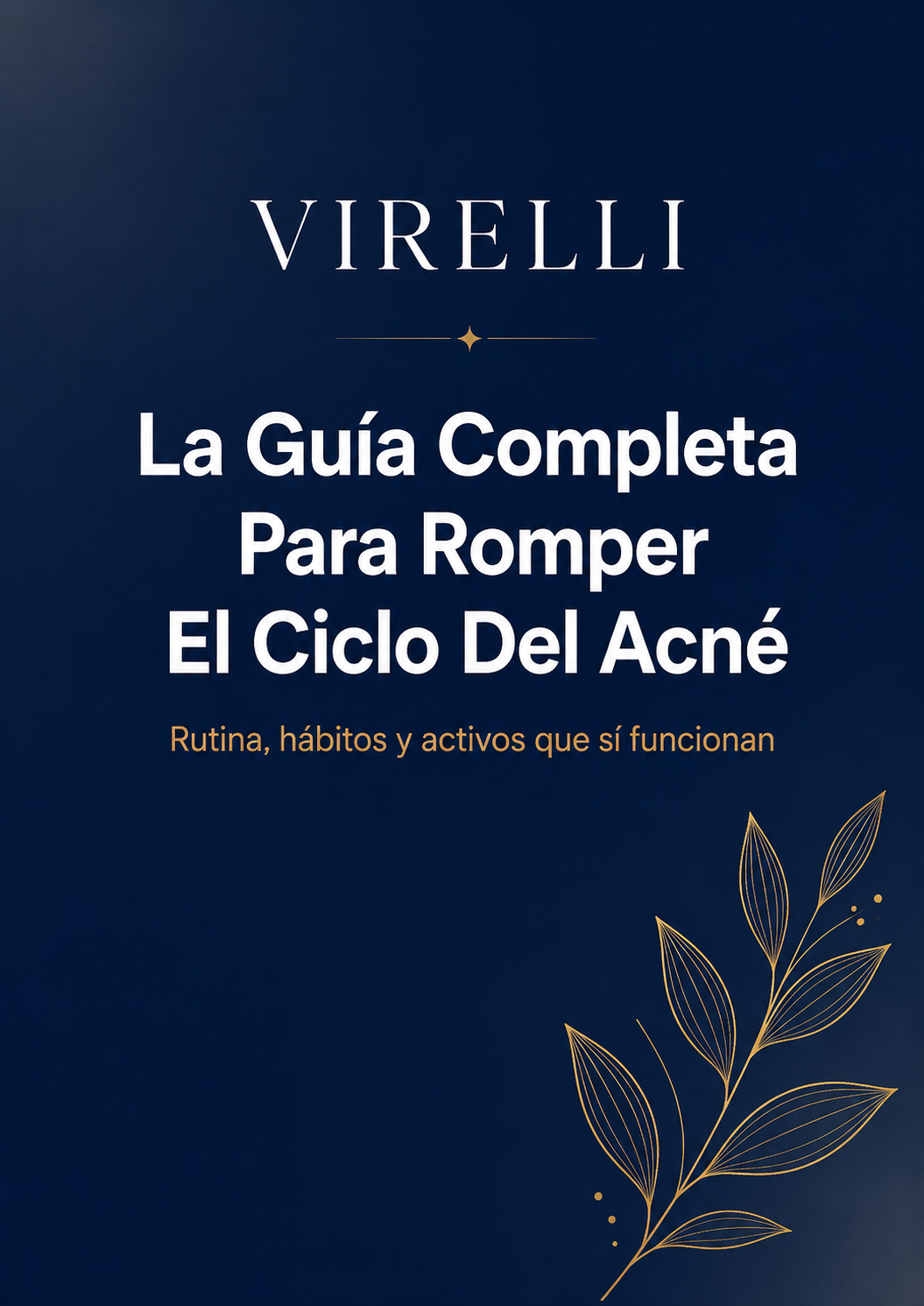 Guía para romper el ciclo del acné
